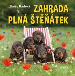 Zahrada plná štěňátek - Libuše Radová - Knihy o zvířatech pro děti Zahrada plná štěňátek