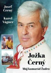 Jožka Černý – Můj kamarád Žudro Jožka Černý – Můj kamarád Žudro