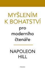 Myšlením k bohatství pro moderního čtenáře