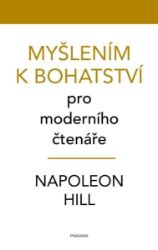 Myšlením k bohatství pro moderního čtenáře