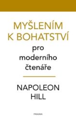 Myšlením k bohatství pro moderního čtenáře