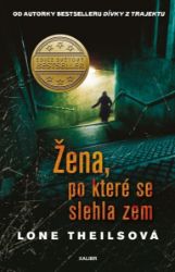 Žena, po které se slehla zem Žena, po které se slehla zem