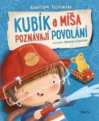 Kubík a Míša poznávají povolání - Katarzyna Kozłowska - Dětské knížky povolání Kubík a Míša poznávají povolání