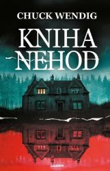Kniha nehod - Chuck Wendig - Horory Kniha nehod