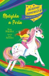 Akademie jednorožců: Matylda a Perla Akademie jednorožců: Matylda a Perla