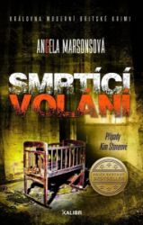 Smrtící volání - Angela Marsons - Světové detektivky Smrtící volání