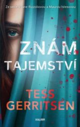 Znám tajemství - Tess Gerritsen - Světové detektivky Znám tajemství