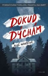 Dokud dýchám - Aleš Novotný - Young Adult Dokud dýchám