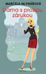 Dáma s prošlou zárukou - Marcela Mlynářová - Český humor a satira Dáma s prošlou zárukou