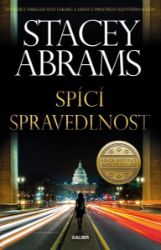 Spící spravedlnost - Stacey Abrams - Thrillery Spící spravedlnost