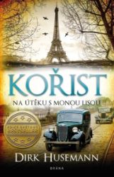 Kořist - Dirk Husemann - Historické romány Kořist