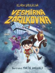 Vesmírná zásilkovna - Klára Smolíková - Dobrodružné knihy pro děti Vesmírná zásilkovna