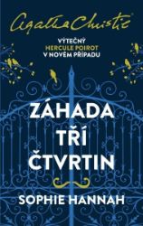 Záhada tří čtvrtin - Sophie Hannah - Světové detektivky Záhada tří čtvrtin