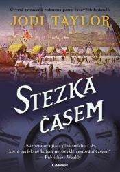 Stezka časem - Jodi Taylor - Sci-fi Stezka časem
