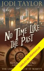 Ach ta minulost! - Jodi Taylor - Sci-fi Ach ta minulost!
