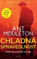 Chladná spravedlnost - Anthony Middleton - Thrillery Chladná spravedlnost