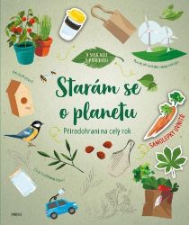 Přírodohraní na celý rok: Starám se o planetu - Aleksandra Szpunar - Naučné knihy pro nejmenší Přírodohraní na celý rok: Starám se o planetu