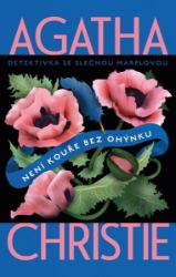 Není kouře bez ohýnku - Agatha Christie - Světové detektivky Není kouře bez ohýnku