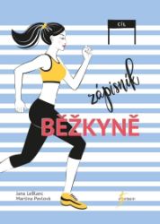 Zápisník běžkyně - Jana LeBlanc,Martina Pavlová - Bloky, zápisníky Zápisník běžkyně