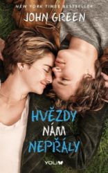 Hvězdy nám nepřály - John Green - Young Adult Hvězdy nám nepřály
