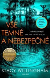 Vše temné a nebezpečné Vše temné a nebezpečné