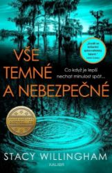 Vše temné a nebezpečné Vše temné a nebezpečné