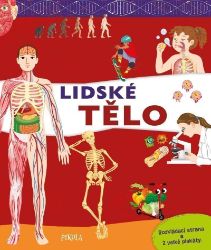 Lidské tělo - JM Claude - Encyklopedie pro děti Lidské tělo