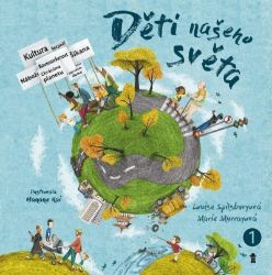 Děti našeho světa 1 - Louise Spilsbury,Marie Murray - Poznávání světa pro děti Děti celého světa 1