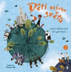 Děti našeho světa 2 - Louise Spilsbury,Ceri Roberts - Poznávání světa pro děti Děti celého světa 2