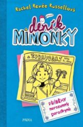 DENÍK MIMOŇKY: Příběhy nerozumný poradkyně DENÍK MIMOŇKY: Příběhy nerozumný poradkyně
