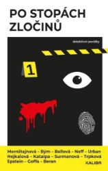 Po stopách zločinů - Markéta Hejkalová,Jakuba Katalpa,Alena Mornštajnová,Kristýna Trpková,Stanislav Beran,Ondřej Neff,Bianca Bellová,Petr Bým,Marek Epstein,Martin Goffa,kolektiv autorů,David Urban - České a slovenské detektivky Po stopách zločinů