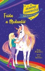 Akademie jednorožců: Frída a Medunka - Julie Sykes - Dobrodružné knihy pro děti Akademie jednorožců: Frída a Medunka