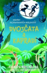 Kroniky Nezmapovaných království: Dvojčata a kapradí - Abi Elphinstoneová - Dobrodružné knihy pro děti Kroniky Nezmapovaných království: Dvojčata a kapradí