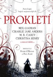 Prokletí - antologie bajek nejtemnějších Prokletí - antologie bajek nejtemnějších