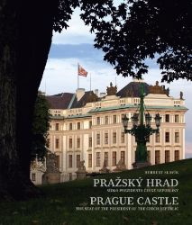 Pražský hrad – sídlo prezidenta České republiky Pražský hrad – sídlo prezidenta České republiky