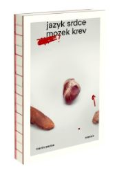 Jazyk, srdce, mozek, krev - Martin Pecina - Česká a moravská kuchyně Jazyk, srdce, mozek, krev