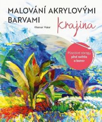 Malování akrylovými barvami: Krajina Malování akrylovými barvami: Krajina