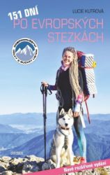 151 dní po evropských stezkách - Lucie Kutrová - Životní prostředí a ekologie 151 dní po evropských stezkách