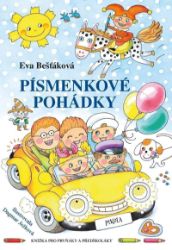 Písmenkové pohádky - Knížka pro prvňáky a předškoláky - Eva Bešťáková - Dobrodružné knihy pro děti Písmenkové pohádky - Knížka pro prvňáky a předškoláky