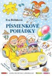 Písmenkové pohádky - Knížka pro prvňáky a předškoláky - Eva Bešťáková - Dobrodružné knihy pro děti Písmenkové pohádky - Knížka pro prvňáky a předškoláky