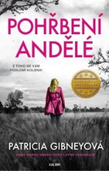 Pohřbení andělé - Patricia Gibneyová - Thrillery Pohřbení andělé