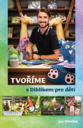 Tvoříme s Diblikem pro děti Tvoříme s Diblikem pro děti
