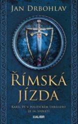 Římská jízda - Jan Drbohlav - Historické romány Římská jízda