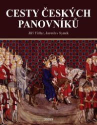 Cesty českých panovníků Cesty českých panovníků
