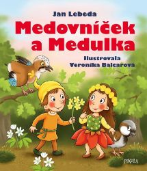 Medovníček a Medulka Medovníček a Medulka