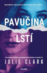 Pavučina lstí - Julie Clark - Thrillery Pavučina lstí