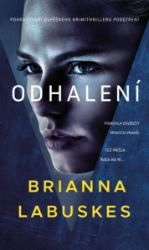 Odhalení - Brianna Labuskes - Světové detektivky Odhalení