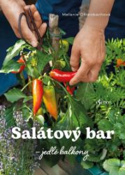 Salátový bar – jedlé balkony - Melanie Öhlenbach - Zahrada a pěstitelství Salátový bar – jedlé balkony