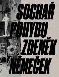 Sochař pohybu Zdeněk Němeček - Petr Volf,Magdalena Juříková,Ota Pavel,Patrik Vacek - Učebnice pro střední školy a gymnázia Sochař pohybu Zdeněk Němeček