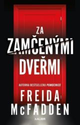 Za zamčenými dveřmi - Freida McFadden - Thrillery Za zamčenými dveřmi